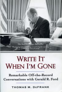 Write It When I'm Gone by Thomas M. DeFrank