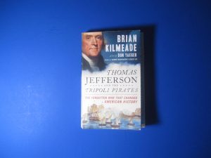 Thomas Jefferson and the Tripoli Pirates by Brian Kilmeade and Don Yaeger