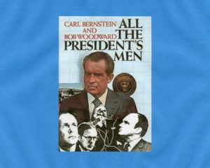 All the Presidents Men by Carl Bernstein and Bob Woodward